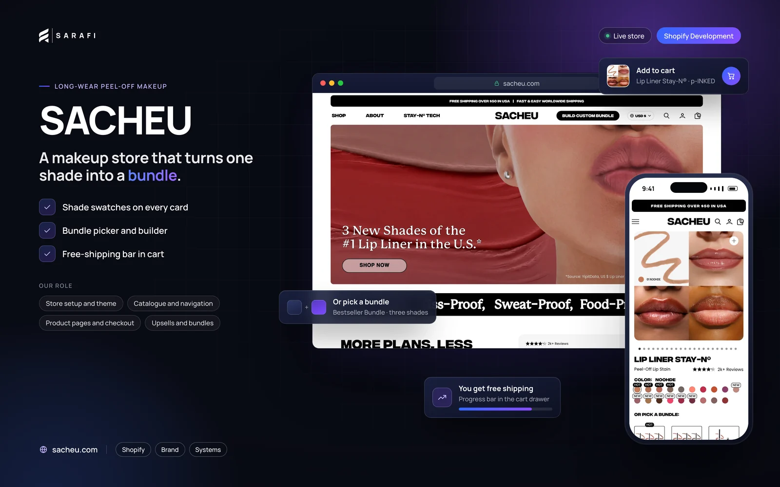 SACHEU Shopify store by Sarafi Growth Agency: desktop homepage and mobile product page, highlighting shade swatches on every card, bundle picker and builder and free-shipping bar in cart.